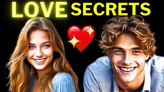 12 Astonishing LOVE SECRETS - Discover All Of Them Now!