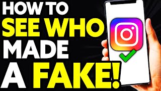 How To See Who Made a Fake Instagram Account (BEST Way!)