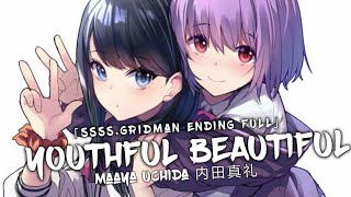SSSS.Gridman Ending FULL - "Youthful Beautiful" by Maaya Uchida
