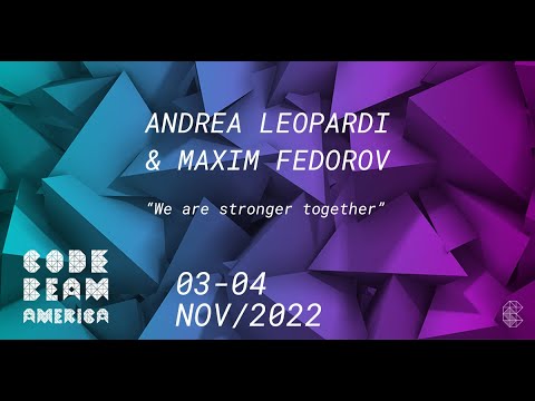 Keynote: We are stronger together | Andrea Leopardi & Maxim Fedorov | Code BEAM America 2022