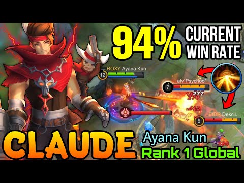 94% Current Win Rate Claude Destroy all Enemies! - Top 1 Global Claude Ayana Kun - MLBB