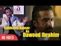 Siddhanth Kapoor On Playing Dawood Ibrahim | Haseena Parkar Brother