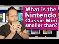 What is the Nintendo Classic Mini: NES smaller than?