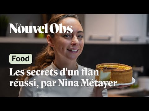 Nina Métayer, meilleure cheffe pâtissière du monde, dévoile les secrets de la recette de son flan