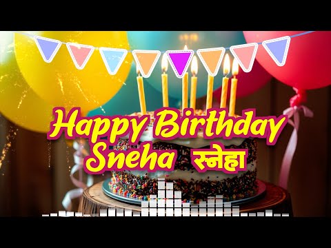 Sneha Birthday Song – Happy Birthday Sneha 🎉 Birthday Songs With Name