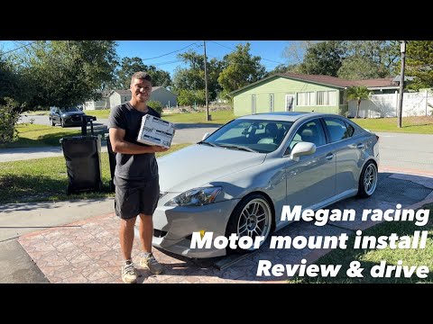 INSTALLING upgraded MEGAN RACING motor mounts on my lexus is250 + Review/drive