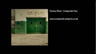 Factory Floor - Composite One