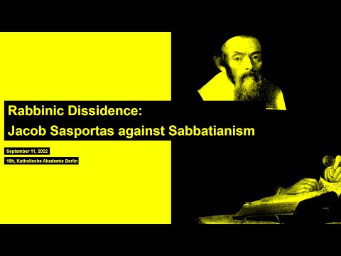 Rabbinic Dissidence: Jacob Sasportas against Sabbatianism