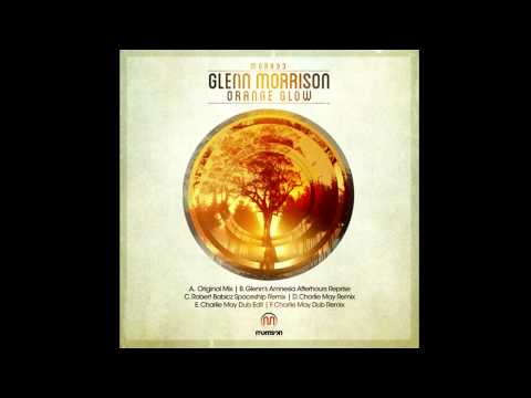 Glenn Morrison - Orange Glow (Robert Babicz Spaceship Remix)