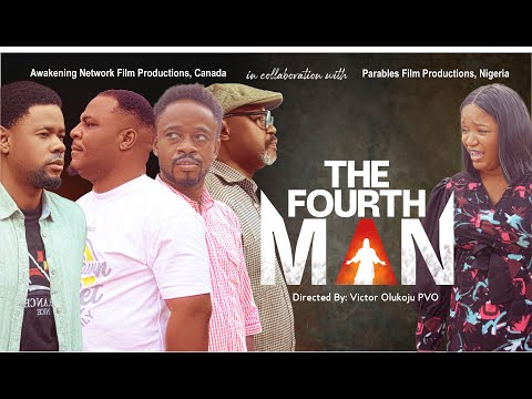 THE FOURTHMAN || Directed By Victor Olukoju PVO  @awakeningnetwork ​