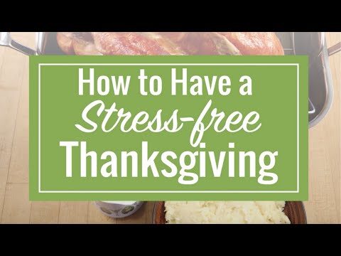 How to Have a Stress-Free Thanksgiving
