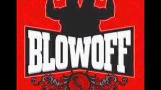Blowoff - Get Inside With Me