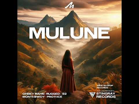 MULUNE (2025)_OHBEY MAHN_ RUGGED_92_MONTIIBWOY PROTIICE_STINGRAY RECORDS_PNG MUSIC