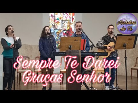 Comunhão - Sempre te darei Graças Senhor