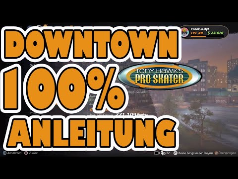 THPS 100% DOWNTOWN! ANLEITUNG FÜR ALLE KARRIERE-ZIELE! TONY HAWKS PRO SKATER 1+2!