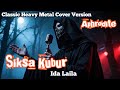 Siksa Kubur Ida Laila Classic Heavy Metal Cover By Aphrodite
