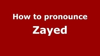 How to pronounce Zayed