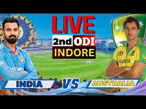 Live: IND Vs AUS, 2nd ODI - INDORE | Live Match Score | India Vs Australia #livescore