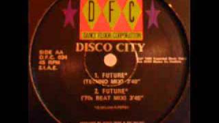 Disco City - Future (Techno Mix)