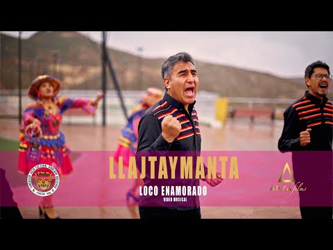 Llajtaymanta  - Loco Enamorado