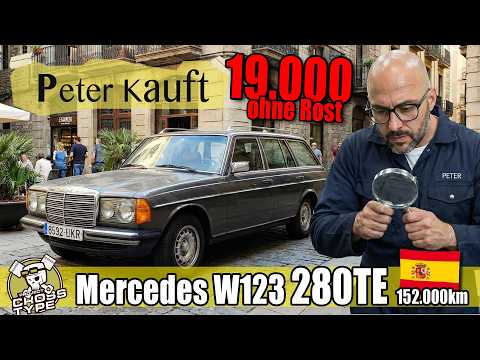 Peter kauft Mercedes W123 280TE 19.000 ohne Rost aus Barcelona