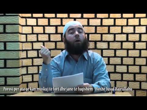 Porosi për ata që kan muskuj të fort dhe janë të fuqishëm - Hoxhë Jusuf Hajrullahu