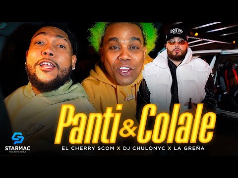 El Cherry Scom ❌ Dj Chulonyc ❌ La Grena - Panti y Colale (Video Oficial)