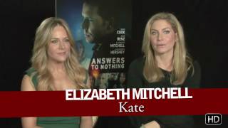 Answers to Nothing - Elizabeth Mitchell and Julie Benz Interview