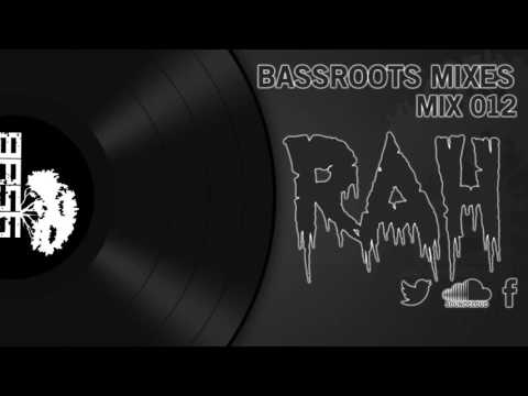 Bassroots Mixes - 012 - Rah[DEMONZ]