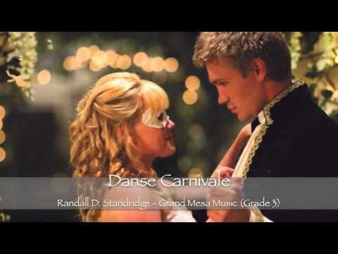 Danse Carnivale - Randall D. Standridge (Grand Mesa Music 2013) - Concert Band Grade 3