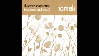 Nomak - Dynamic Meditation Instrumental Limited [Full Album]
