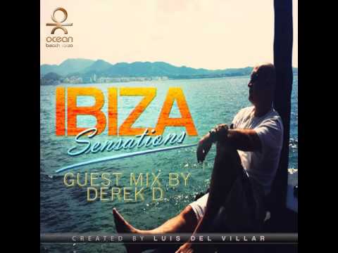 Ibiza Sensations 115 Guest mix by Derek D. (Beachgrooves Radio - Costa del Sol)