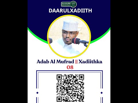 Xadiithka 08 || Adab Al Mufrad || Sh Xassaan