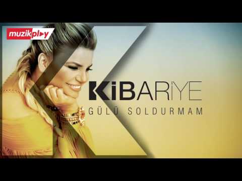 Kibariye   Gülü Soldurmam Official Audio
