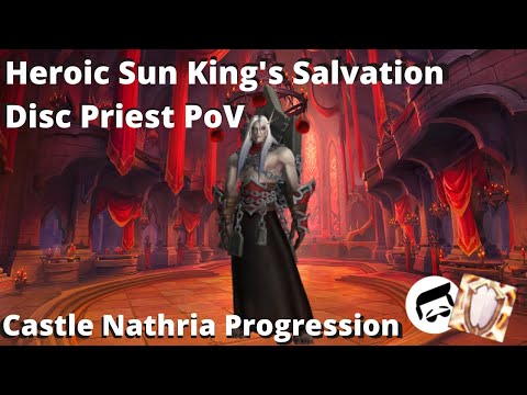 Heroic Sun King's Salvation | Disc Priest PoV | Castle Nathria Progression