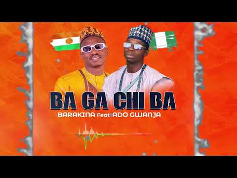sabuwar wakar barakina FT ado gwanja (naga chi ba) clips vidéos 2023@barakinaofficiel
