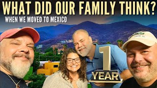 FAMILY REACTIONS to us LIVING ABROAD in AJIJIC, MEXICO on our 1-year anniversary!
