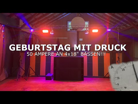 Geburtstagsparty mit Druck! | 4x18" | 50A Stromaufnahme | PA Anlagen Aufbau | Julianjustparty