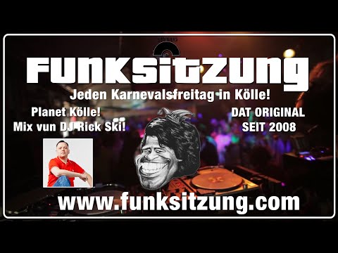 Planet Kölle! Mix vun DJ Rick Ski! - - Die Funksitzung  jeden Karnevalsfreitag in Kölle!