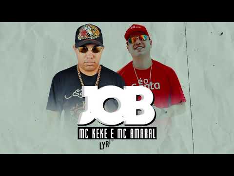 MC Keké e MC Amaral - JOB (DJ Brendo Boladão) Lyric Vídeo