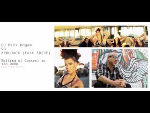 DJ Mick Mcgaw vs Afrojack (feat Adele) - Rolling of control in the deep (bootleg 2011)