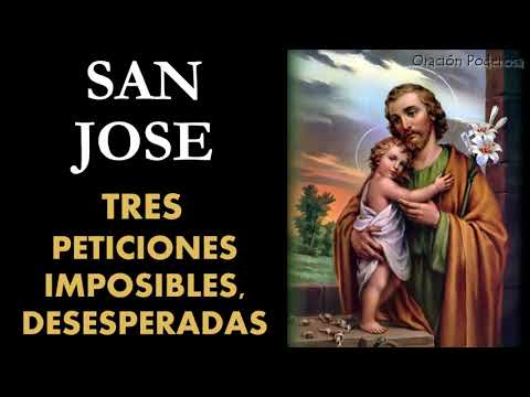 San Jose, oración para tres peticiones imposibles y desesperadas