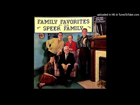 Family Favorites By The Speer Family LP - The Speer Family (1962) [Stereo] [Complete Album]