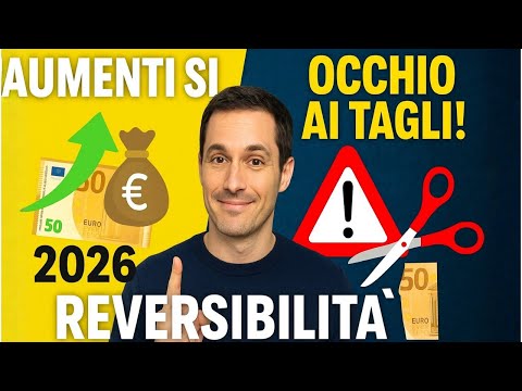 💣 “Reversibilità 2026 – Aumenti SÌ, ma ATTENZIONE: ecco i nuovi tagli che rischi nel 2026!”