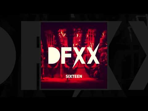 DFXX - SIXTEEN