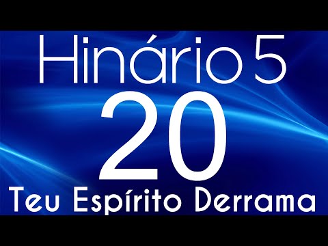 HINO 20 CCB - Teu Espírito Derrama - HINÁRIO 5 COM LETRAS