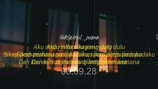 Download lagu Story WA||Aku rindu sikapmu yang dulu mp3