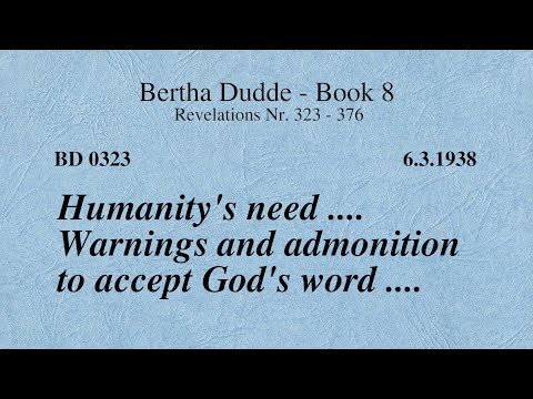 BD 0323 - HUMANITY'S NEED .... WARNINGS AND ADMONITION TO ACCEPT GOD'S WORD ....