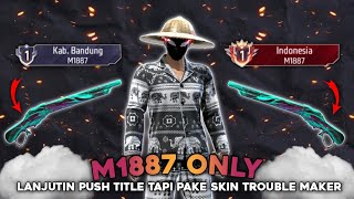 Download lagu Achieving Title Titles But Using the Trouble Maker Shotgun Skin to Become Top Indonesian M1887 - ... mp3