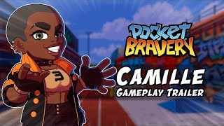 Pocket Bravery | Camille Gameplay Trailer
